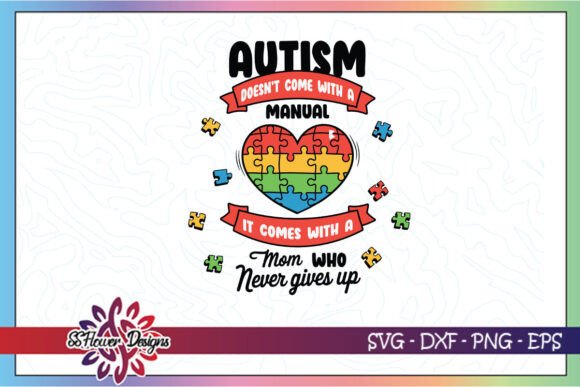 Autism It Comes with a Mom Love SVG: Graphics for Crafts