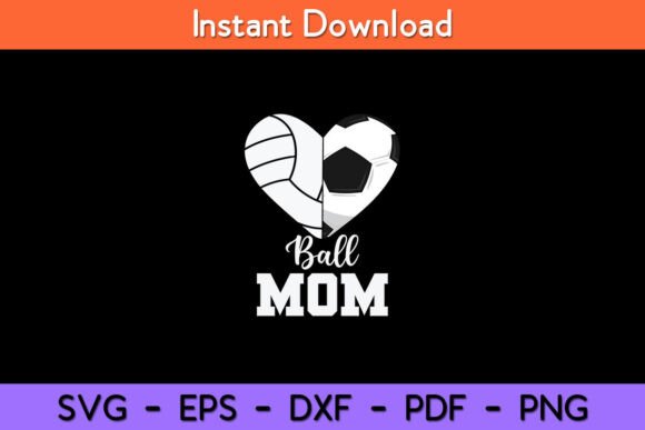 Ball Mom Heart Funny Soccer Volleyball: Graphics for Crafts