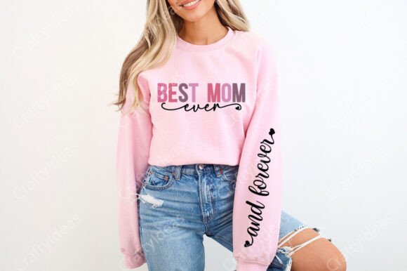 Best Mom Ever and Forever Png: Graphics for Crafts
