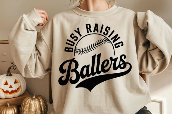 Busy Raising Ballers SVG: Graphics for Crafts