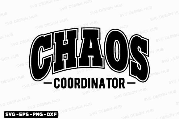 Chaos Coordinator Graphics for Crafts & Branding