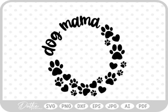 Dog Puppy Mom Mama Graphics for Crafts
