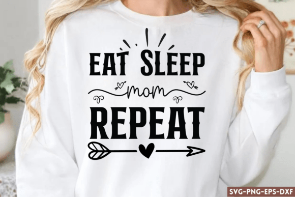 Eat Sleep Mom Repeat SVG: Graphics for Crafts