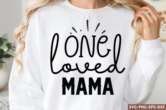 One Loved Mama SVG: Crafts & Graphics Review
