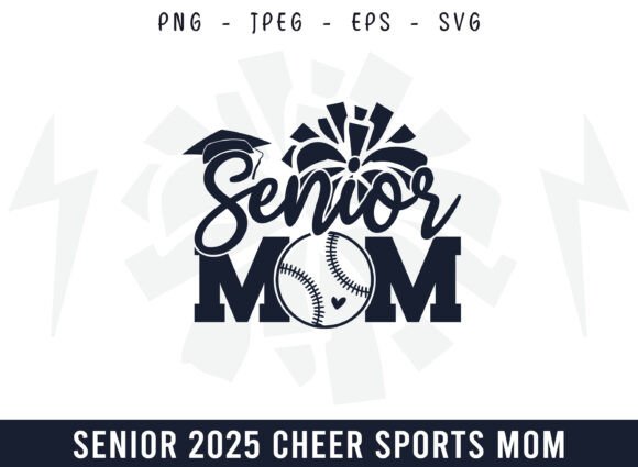 Proud Senior Cheer Baseball Mom Graphics for Crafts