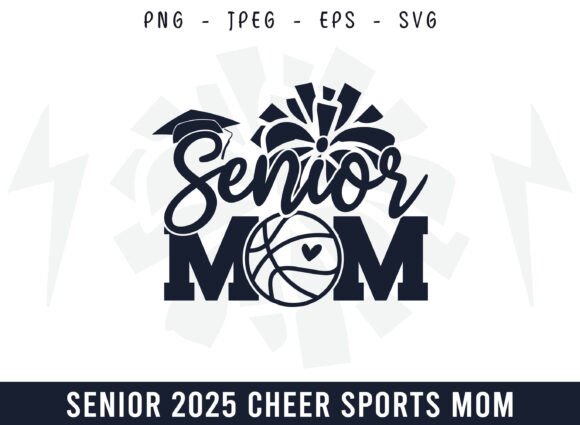 Proud Senior Cheer Basketball Mom Design: Graphics for Crafts