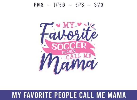 Review: My Favorite Soccer Player Call Me Mama Design