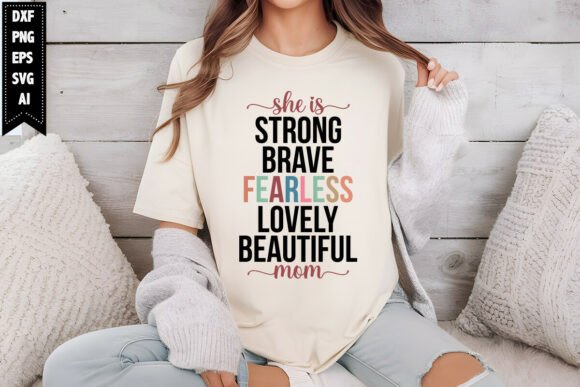 She is Strong Brave Fearless Lovely Bea Graphics for Crafts